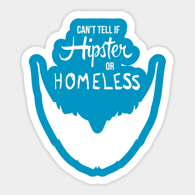 Hipster or Homeless Sticker by BunnyMaelstrom